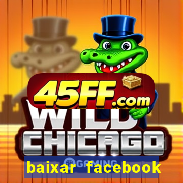 baixar facebook lite baixaki